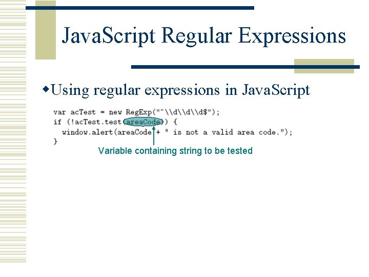 Java. Script Regular Expressions w. Using regular expressions in Java. Script Variable containing string