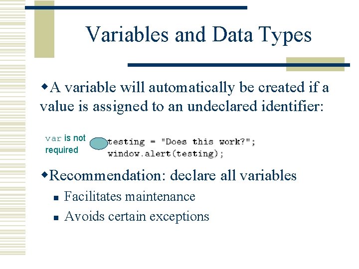 Variables and Data Types w. A variable will automatically be created if a value