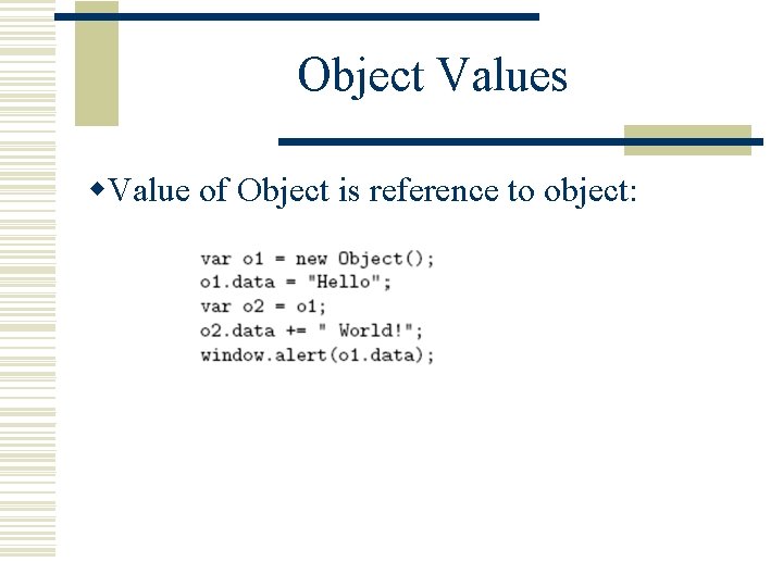 Object Values w. Value of Object is reference to object: 