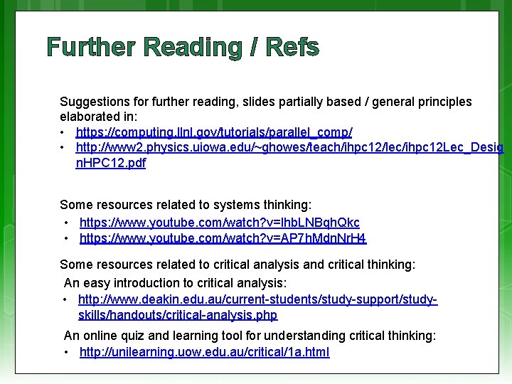Further Reading / Refs Suggestions for further reading, slides partially based / general principles