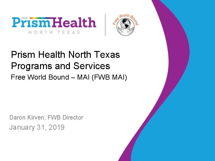 Prism Health North Texas Programs and Services Free World Bound – MAI (FWB MAI)