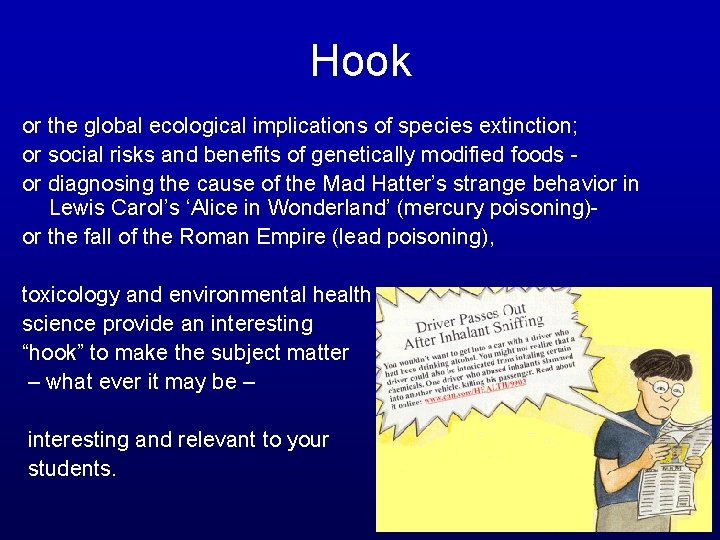 Hook or the global ecological implications of species extinction; or social risks and benefits