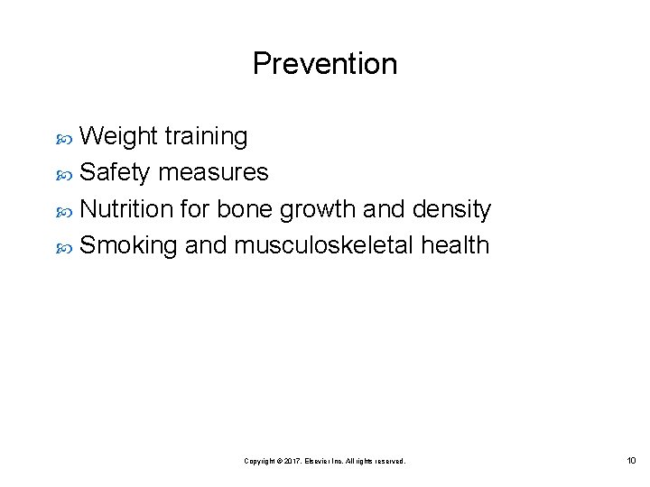 Prevention Weight training Safety measures Nutrition for bone growth and density Smoking and musculoskeletal