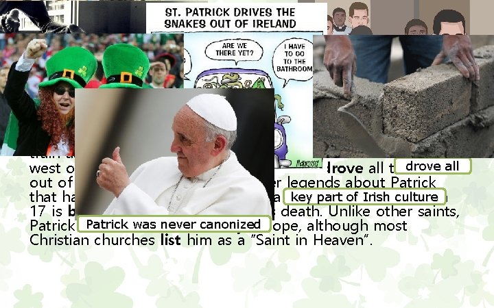St. Patrick’s Day 1 st century = 1 -100 2 nd century = 101–