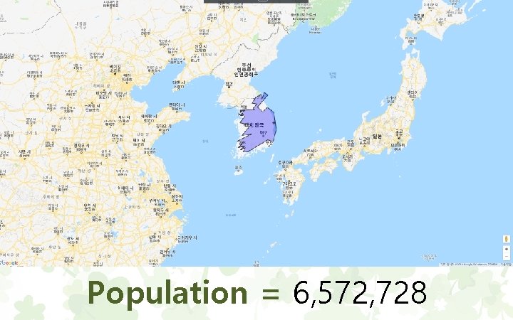 Population = 6, 572, 728 