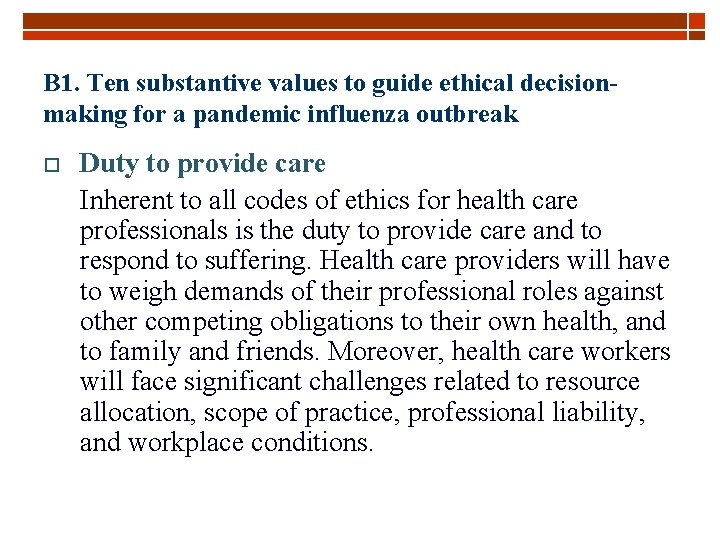B 1. Ten substantive values to guide ethical decisionmaking for a pandemic influenza outbreak
