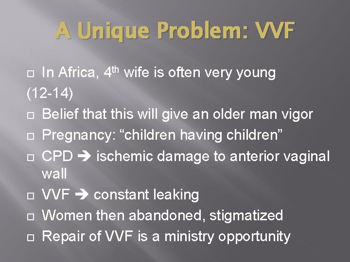 A Unique Problem: VVF In Africa, 4 th wife is often very young (12 A Unique Problem: VVF In Africa, 4 th wife is often very young (12