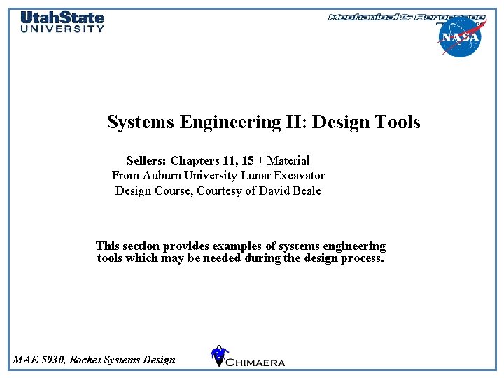 ESMD Senior Design Project National Aeronautics and Space Administration Systems Engineering II: Design Tools