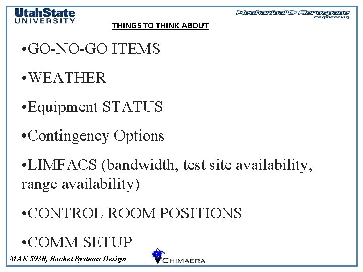 Test Checklist (2) THINGS TO THINK ABOUT • GO-NO-GO ITEMS • WEATHER • Equipment