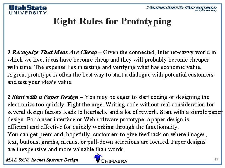 Eight Rules for Prototyping 1 Recognize That Ideas Are Cheap – Given the connected,