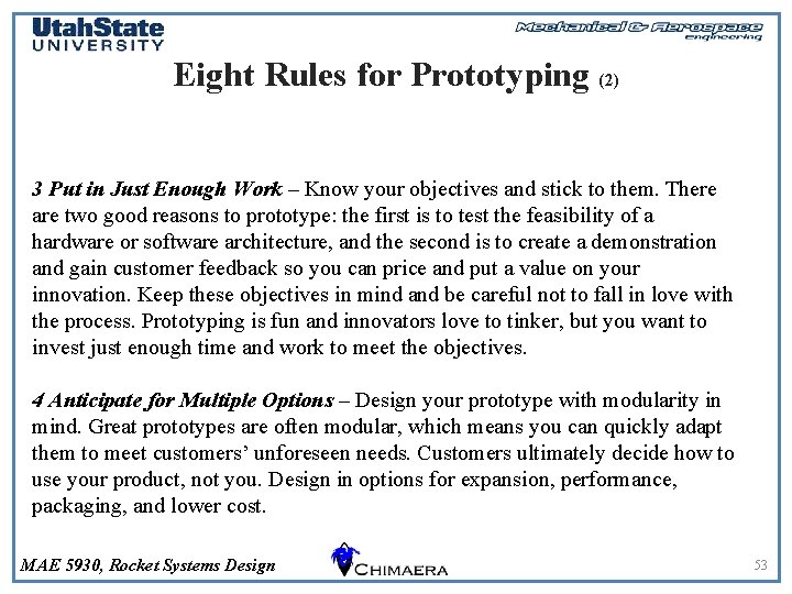 Eight Rules for Prototyping (2) 3 Put in Just Enough Work – Know your