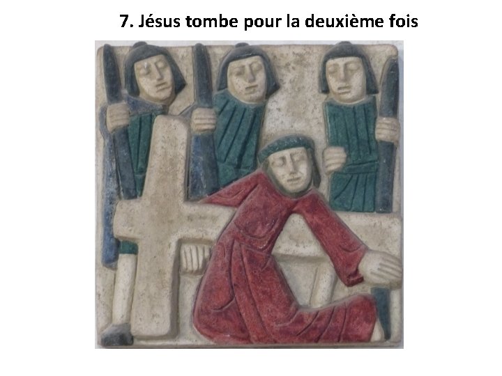 7. Jésus tombe pour la deuxième fois 