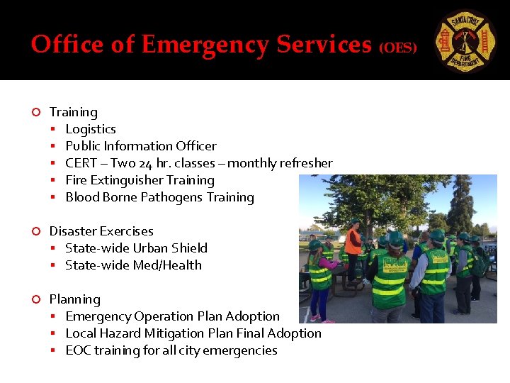 Office of Emergency Services (OES) Training Logistics Public Information Officer CERT – Two 24 Office of Emergency Services (OES) Training Logistics Public Information Officer CERT – Two 24