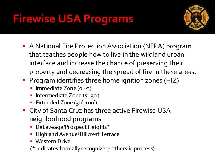 Firewise USA Programs A National Fire Protection Association (NFPA) program that teaches people how Firewise USA Programs A National Fire Protection Association (NFPA) program that teaches people how