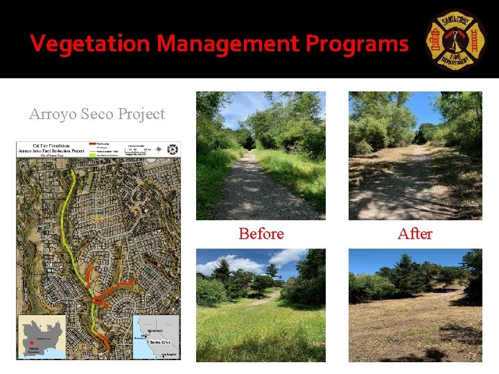 Vegetation Management Programs Arroyo Seco Project Before After Vegetation Management Programs Arroyo Seco Project Before After