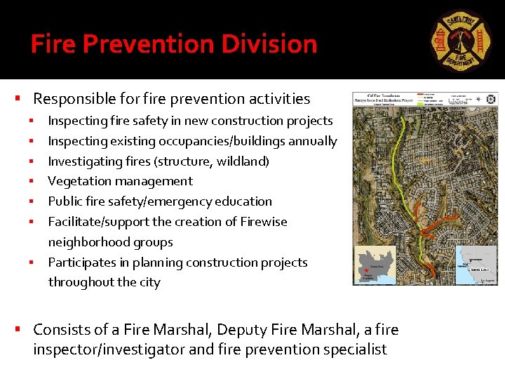 Fire Prevention Division Responsible for fire prevention activities Inspecting fire safety in new construction Fire Prevention Division Responsible for fire prevention activities Inspecting fire safety in new construction