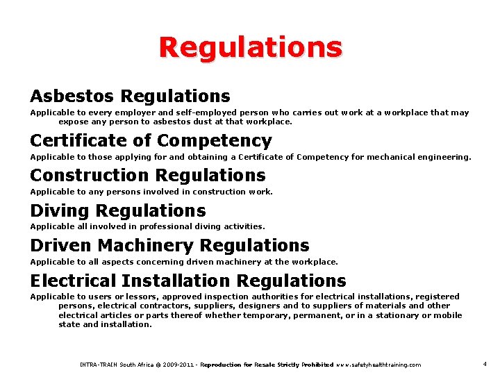 Regulations Asbestos Regulations Applicable to every employer and self-employed person who carries out work