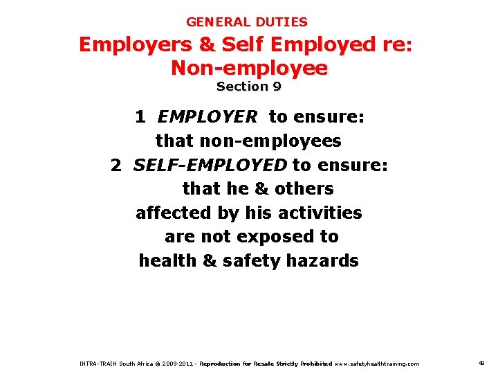 GENERAL DUTIES Employers & Self Employed re: Non-employee Section 9 1 EMPLOYER to ensure: