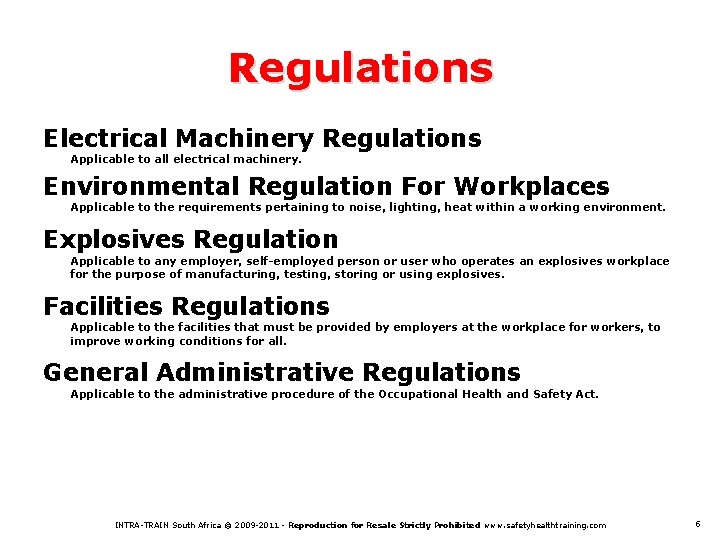 Regulations Electrical Machinery Regulations Applicable to all electrical machinery. Environmental Regulation For Workplaces Applicable
