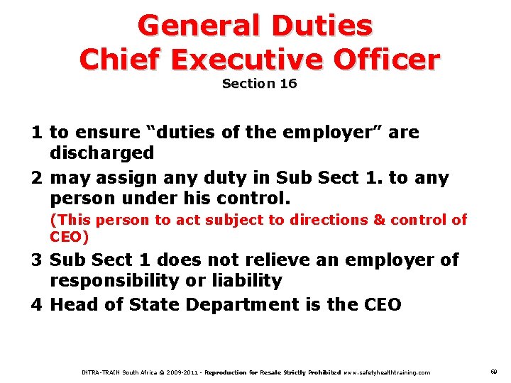 General Duties Chief Executive Officer Section 16 1 to ensure “duties of the employer”