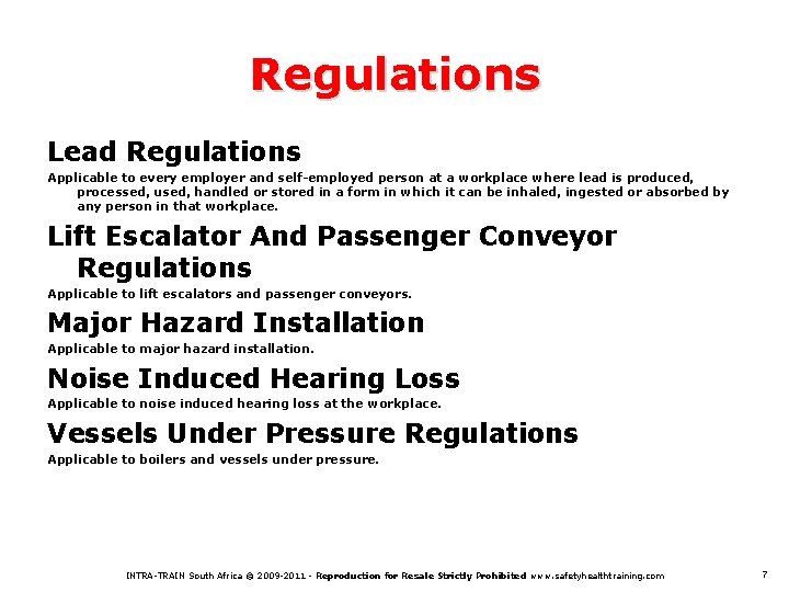 Regulations Lead Regulations Applicable to every employer and self-employed person at a workplace where