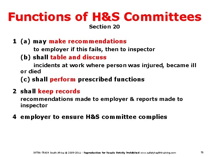 Functions of H&S Committees Section 20 1 (a) may make recommendations to employer if
