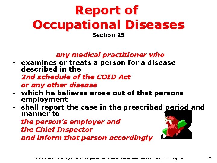 Report of Occupational Diseases Section 25 any medical practitioner who • examines or treats