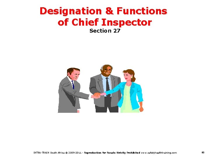 Designation & Functions of Chief Inspector Section 27 INTRA-TRAIN South Africa © 2009 -2011