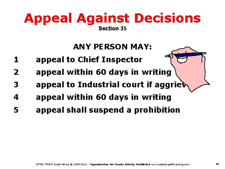 Appeal Against Decisions Section 35 ANY PERSON MAY: 1 appeal to Chief Inspector 2