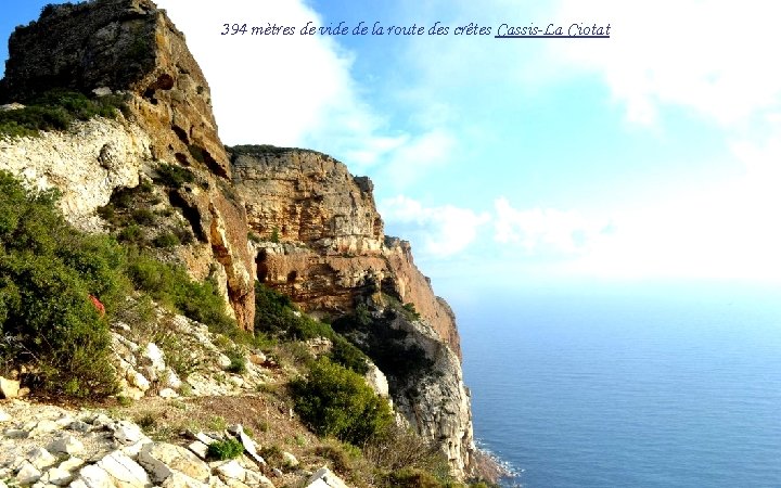 394 mètres de vide de la route des crêtes Cassis-La Ciotat 