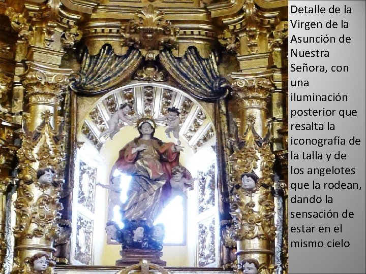 Detalle de la Virgen de la Asunción de Nuestra Señora, con una iluminación posterior