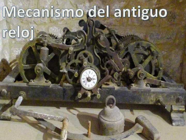 Mecanismo del antiguo reloj 