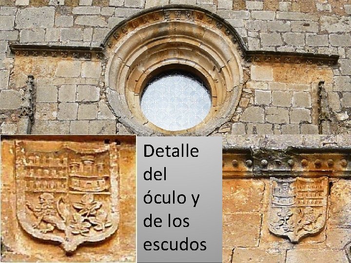 Detalle del óculo y de los escudos 