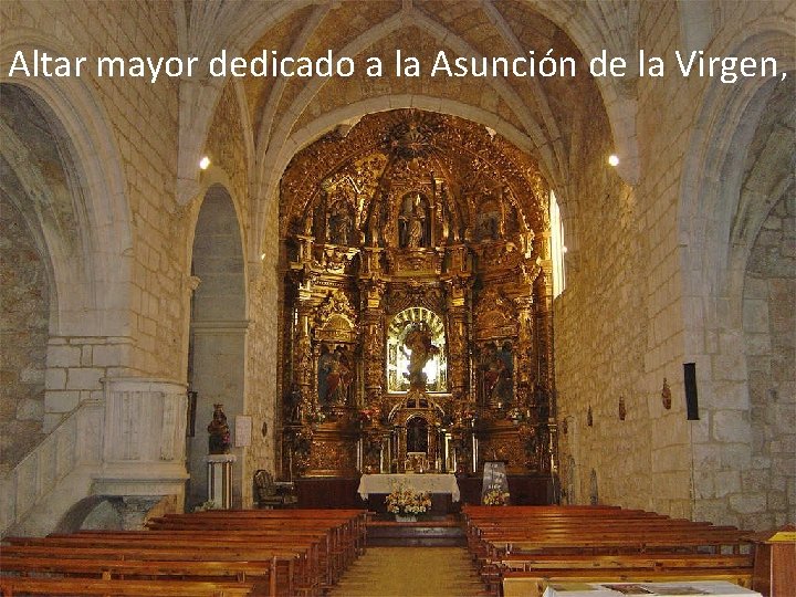 Altar mayor dedicado a la Asunción de la Virgen, 