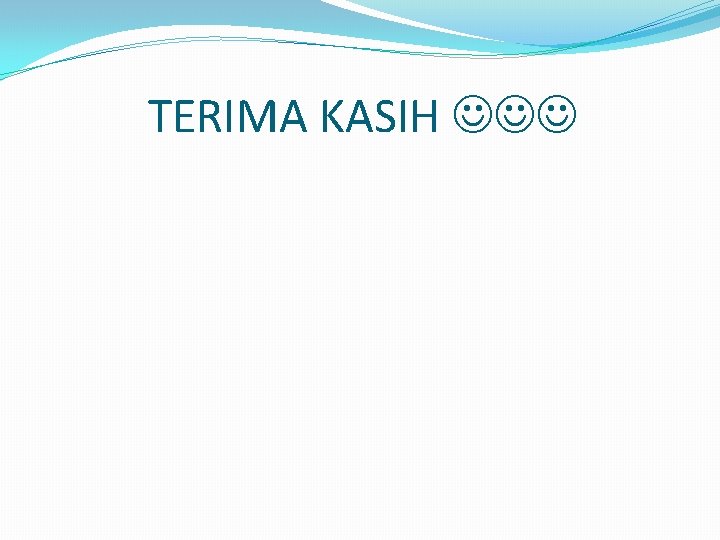 TERIMA KASIH 