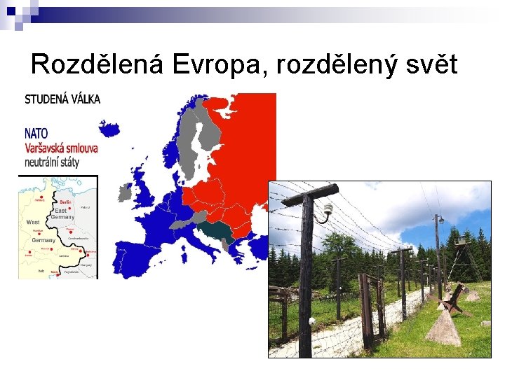 Rozdělená Evropa, rozdělený svět 