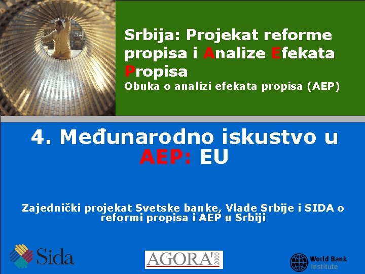 Srbija: Projekat reforme propisa i Analize Efekata Propisa Obuka o analizi efekata propisa (AEP)