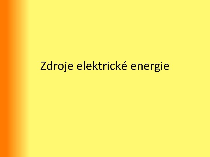Zdroje elektrické energie 