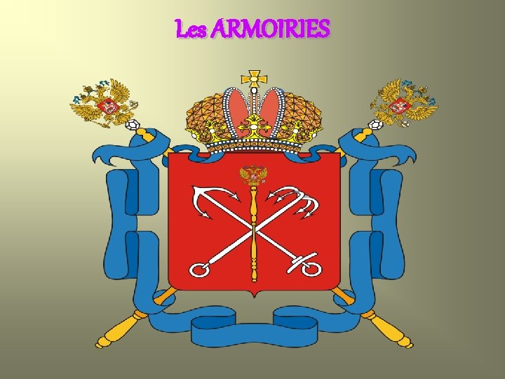 Les ARMOIRIES 