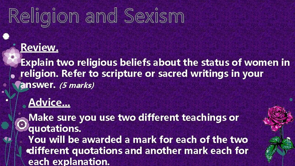 Religion and Sexism Review. Explain two religious beliefs about the status of women in