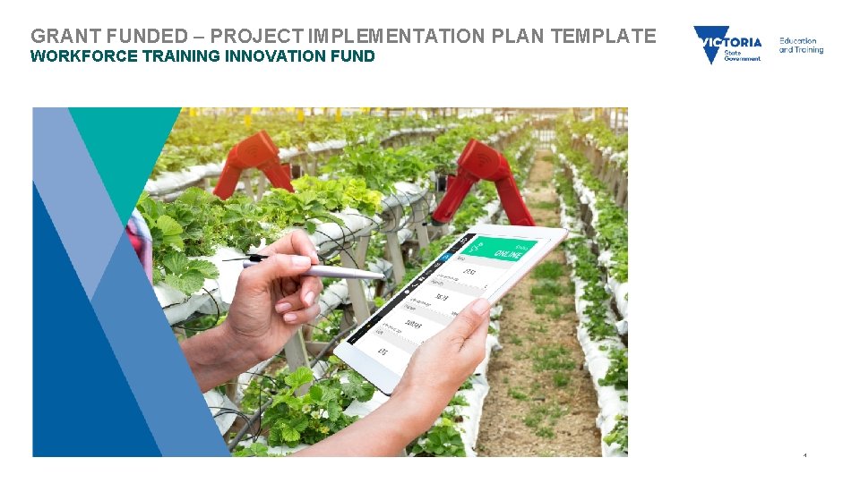 GRANT FUNDED – PROJECT IMPLEMENTATION PLAN TEMPLATE WORKFORCE TRAINING INNOVATION FUND 1 