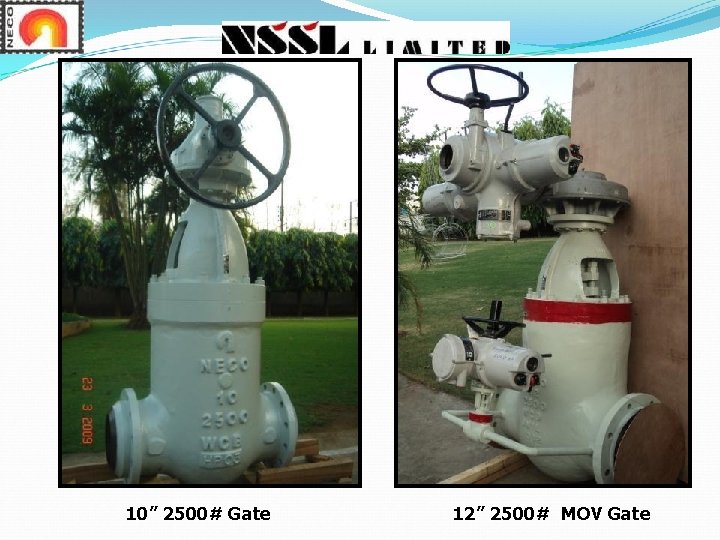 10” 2500# Gate 12” 2500# MOV Gate 10” 2500# Gate 12” 2500# MOV Gate