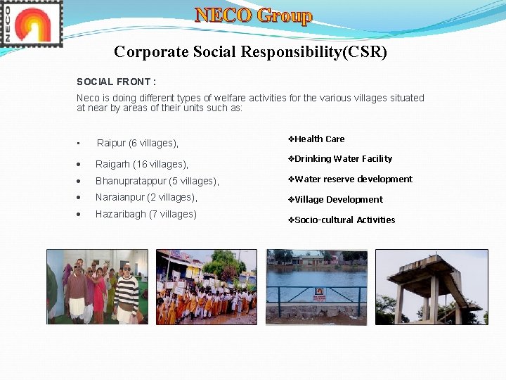 NECO Group Corporate Social Responsibility(CSR) SOCIAL FRONT : Neco is doing different types of NECO Group Corporate Social Responsibility(CSR) SOCIAL FRONT : Neco is doing different types of