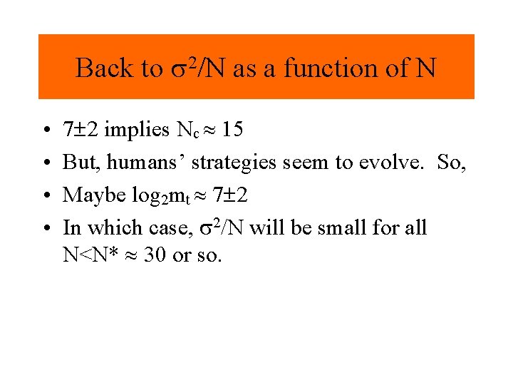 Back to s 2/N as a function of N • • 7 2 implies