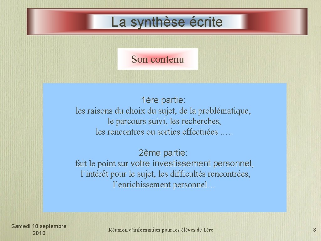 La synthèse écrite Son contenu 1ère partie: les raisons du choix du sujet, de