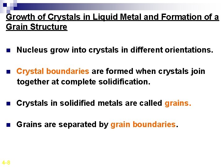 Growth of Crystals in Liquid Metal and Formation of a Grain Structure n Nucleus