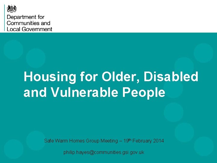 Housing for Older, Disabled and Vulnerable People Safe Warm Homes Group Meeting – 19