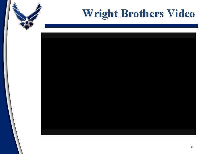 Wright Brothers Video 31 