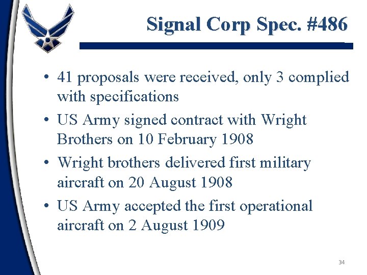 Signal Corp Spec. #486 • 41 proposals were received, only 3 complied with specifications