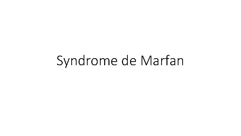 Syndrome de Marfan 